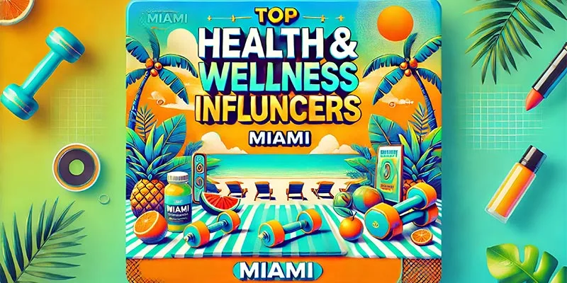 Top Best Health and Wellness Influencers Miami List